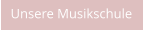 Unsere Musikschule