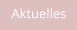 Aktuelles