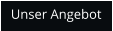 Unser Angebot